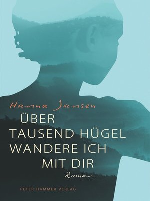 cover image of Über tausend Hügel wandere ich mit dir